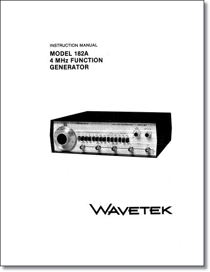 Wavetek 182A Function Generator Instruction Manual Wavetek 182A Function Generator Instruction Manual